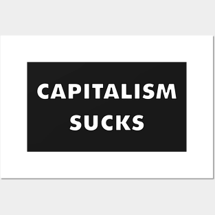 Capitalism Sucks (white) Posters and Art